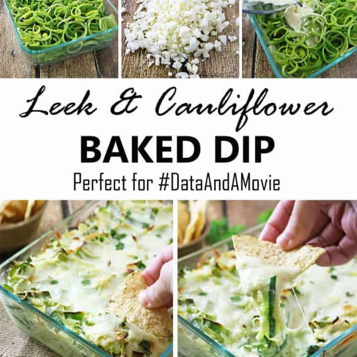 Leek Cauliflower Baked Dip perfect for #DataAndAMovie