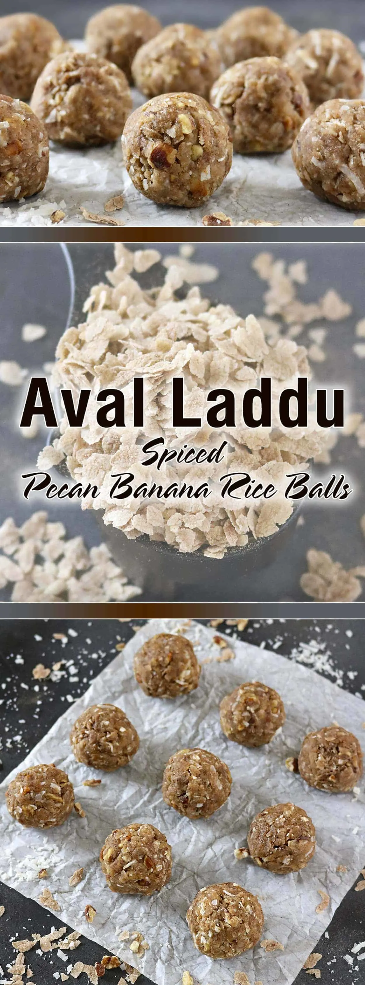 Aval Laddu - Spiced Pecan Banana Rice Balls