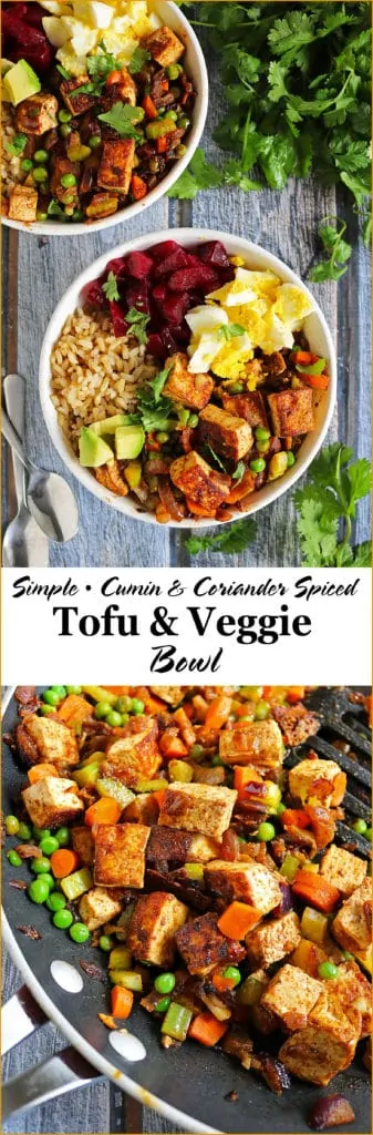 Simple Cumin Coriander Spiced Tofu Veggie Bowl