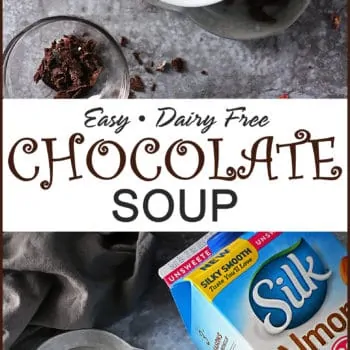 Easy Dairy Free Chocolate Soup #ad #ProgressIsPerfection #LoveMySilk @LoveMySilk @walmart