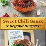 A delicious and healthier sweet chili sauce is delightful with @beyondmeat #beyondburger!