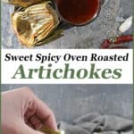 How to make fresh artichokes are cleaned, trimmed, de-choked, and slathered with a tastebud tantalizing, Honey Orange Chili Sauce and oven roasted into these Sweet Spicy Oven Roasted Artichokes your friends and family are sure to love!