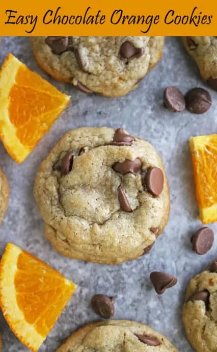 Pinnable Easy delicious Chocolate Chip Cookies with Orange.