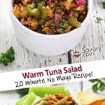 Warm Tuna Salad (Easy, No Mayo)