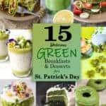 15 Delicious Green Breakfasts and Desserts for St Patrick’s Day