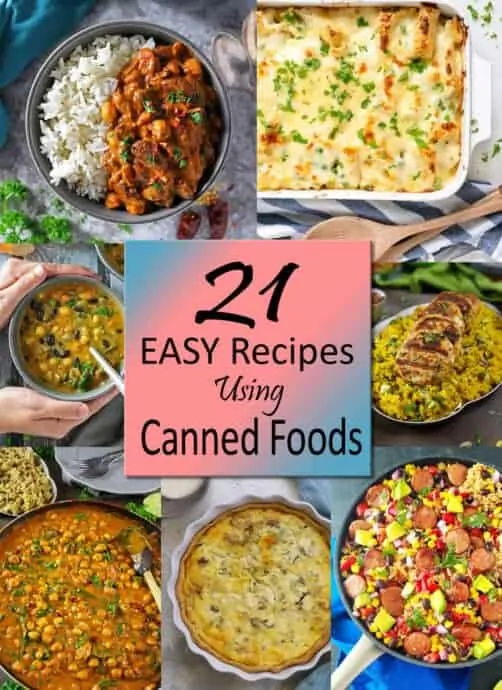 21 Easy Recipes Using Canned Foods