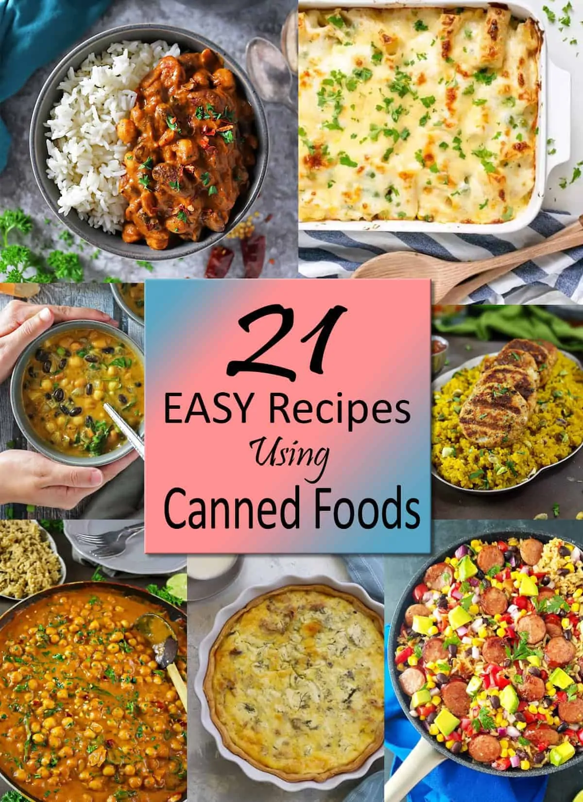 21 Easy Recipes Using Canned Foods