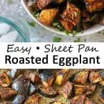 Easy Oven Roasted Eggplant.