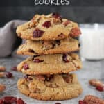 A small batch of eggless praline pecan cranberry cookies
