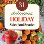 31 Delicious Holiday Sides And Snacks
