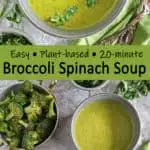 Easy Broccoli and Spinach Soup.