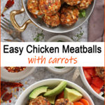 Easy Chicken Meatballs with Carrots