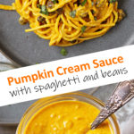 Creamy Pumpkin Sauce with Pasta and Beans