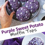 Purple Sweet Potato Muffin Tops.