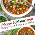 Easy Chicken Poblano Soup (in less than 30 minutes)