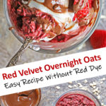 Red dye free red velvet overnight oats