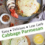 Easy Cabbage Parmesan (Low Carb)