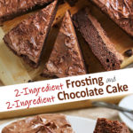 Easy 2-Ingredient Chocolate Cake with 2-Ingredient Frosting