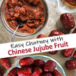 Chutney with Chinese Jujube Fruit