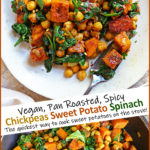 Spicy Chickpeas Sweet Potato Spinach Sauté
