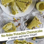 Pistachio Keto No-Bake Cheesecake