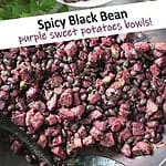 Purple Sweet Potato Black Bean Bowls