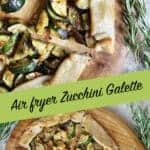 Air Fryer Zucchini Galette (Easy 15-minute recipe)