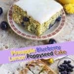Pineapple Blueberry Lemon Poppyseed Cake Recipe